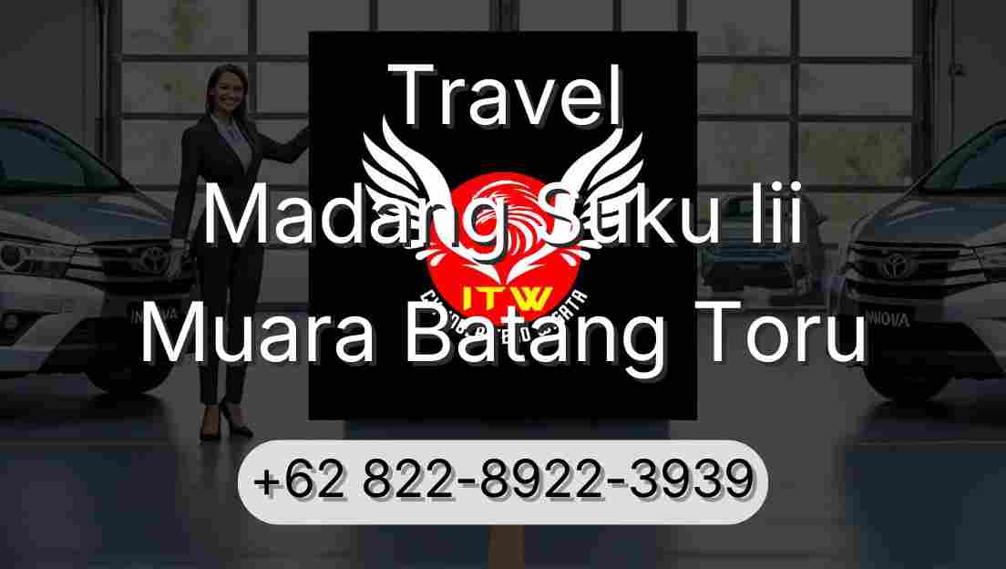 Travel Madang Suku Iii Muara Batang Toru