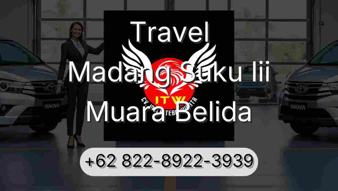 Travel Madang Suku Iii Muara Belida
