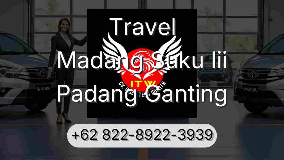 Travel Madang Suku Iii Padang Ganting