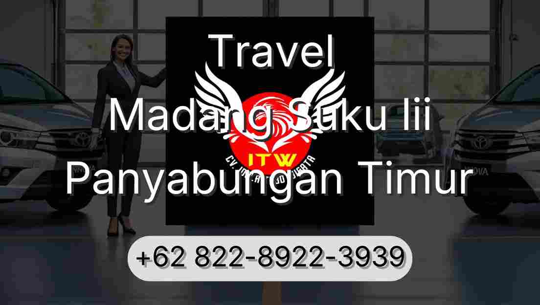 Travel Madang Suku Iii Panyabungan Timur