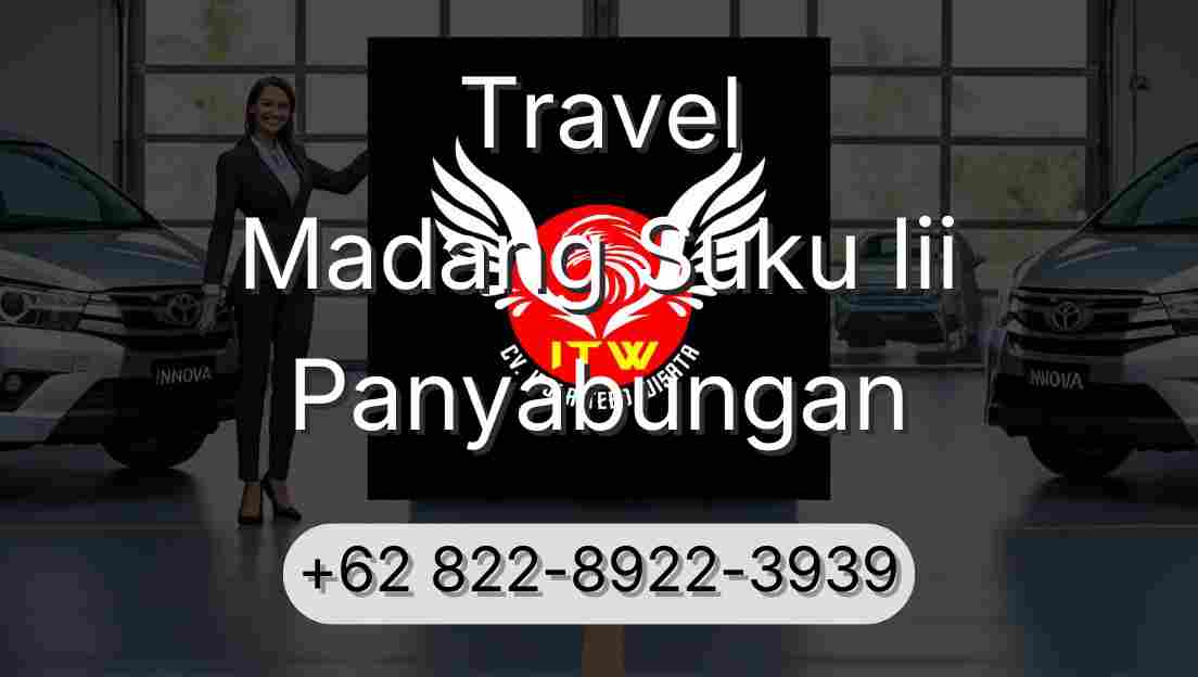 Travel Madang Suku Iii Panyabungan