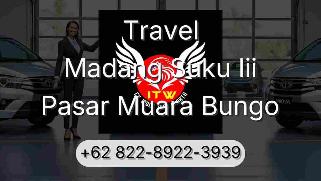 Travel Madang Suku Iii Pasar Muara Bungo