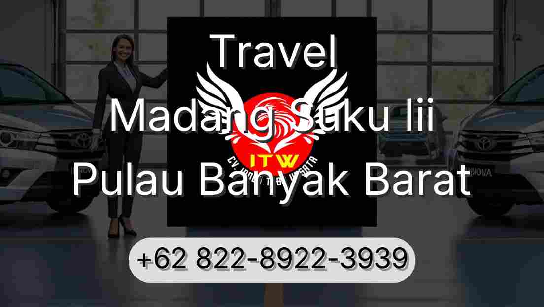 Travel Madang Suku Iii Pulau Banyak Barat