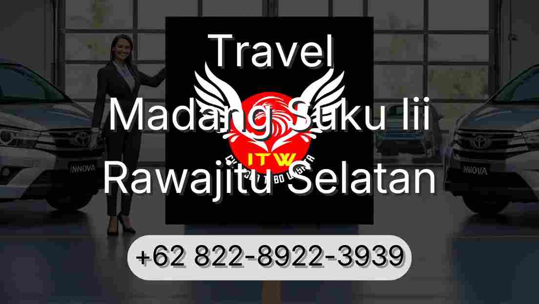 Travel Madang Suku Iii Rawajitu Selatan