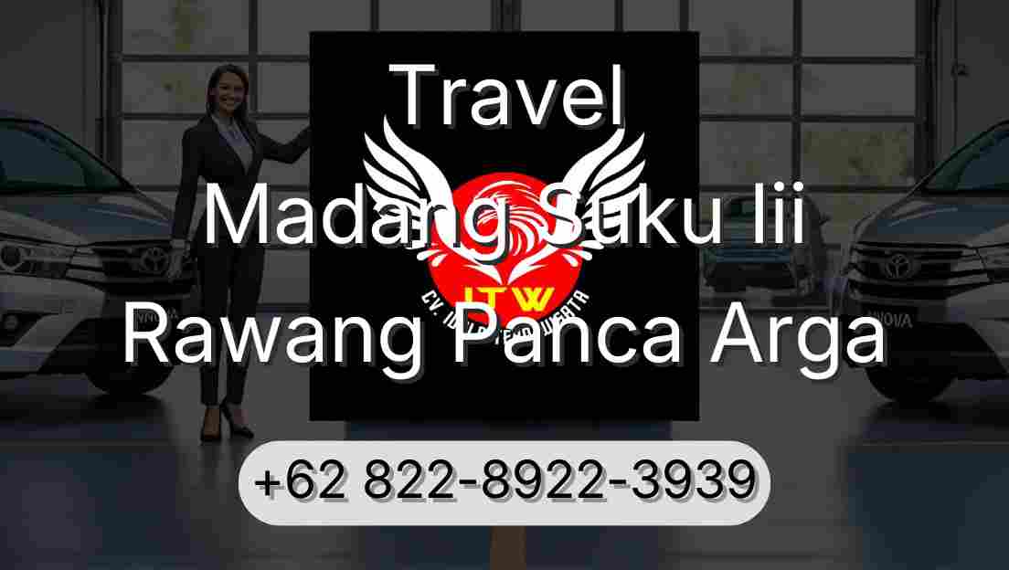 Travel Madang Suku Iii Rawang Panca Arga