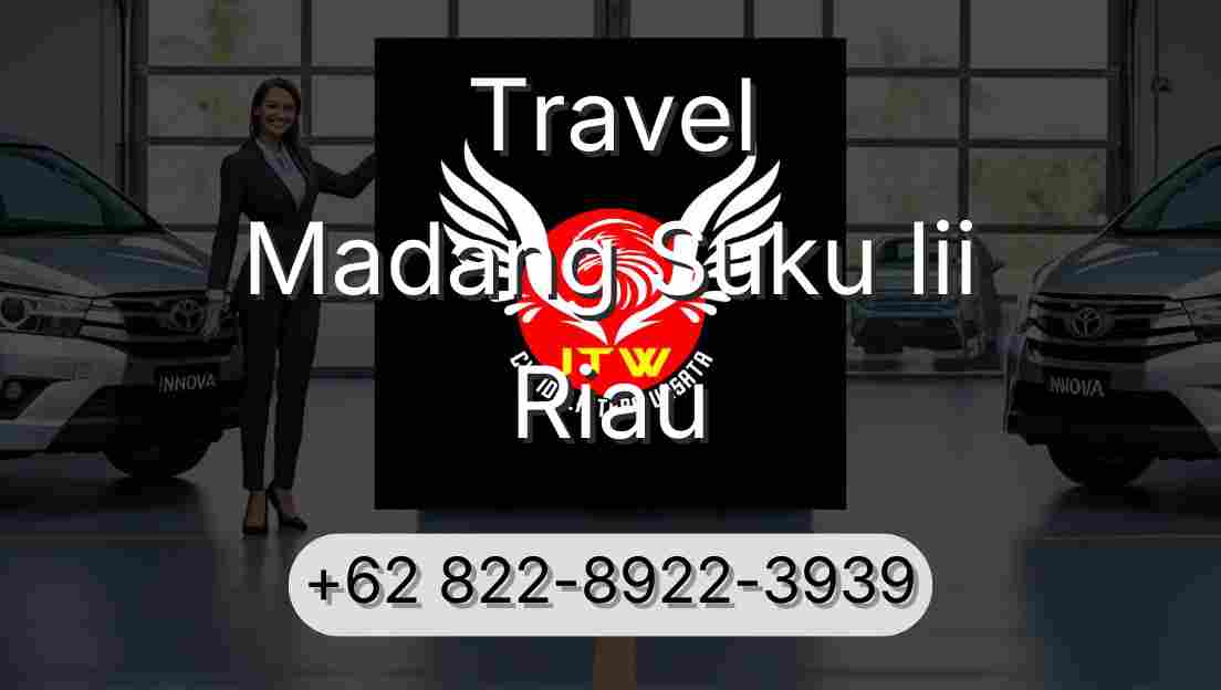 Travel Madang Suku Iii Riau