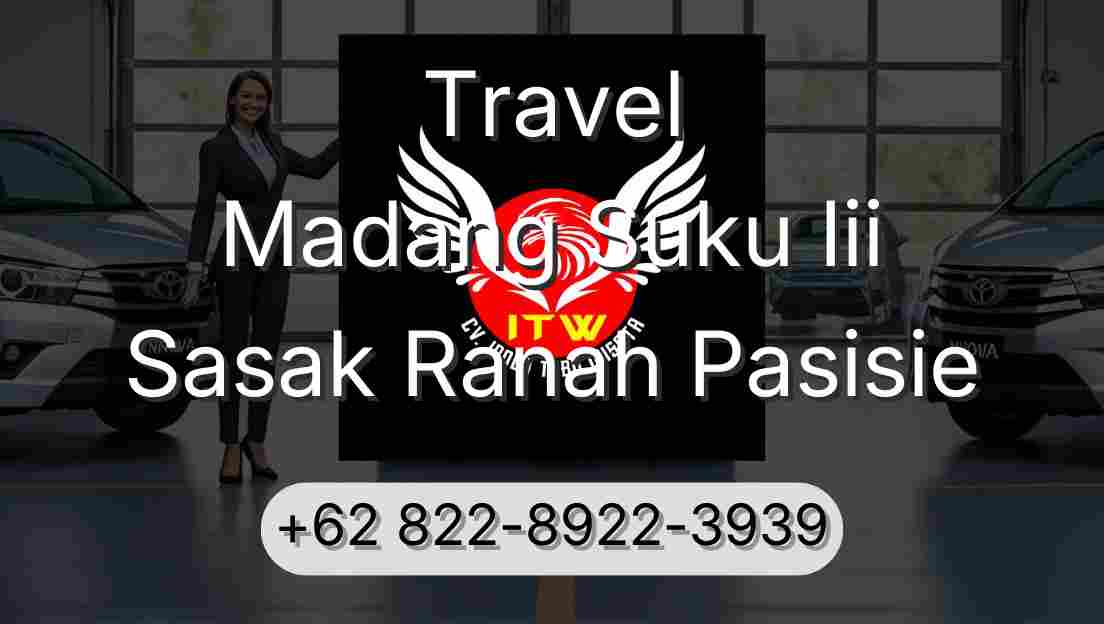 Travel Madang Suku Iii Sasak Ranah Pasisie