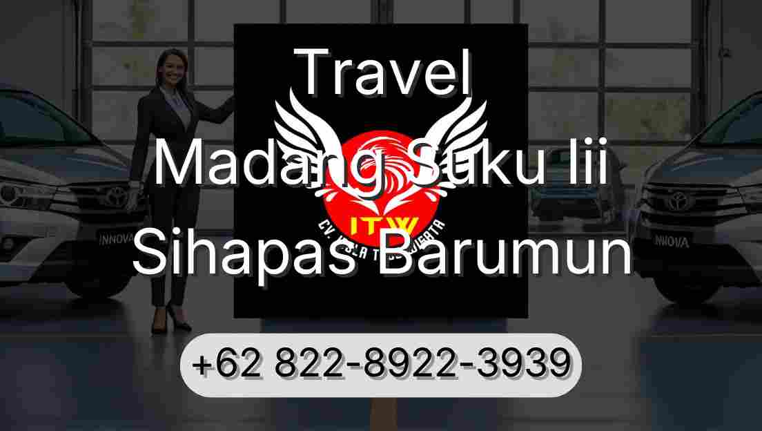 Travel Madang Suku Iii Sihapas Barumun
