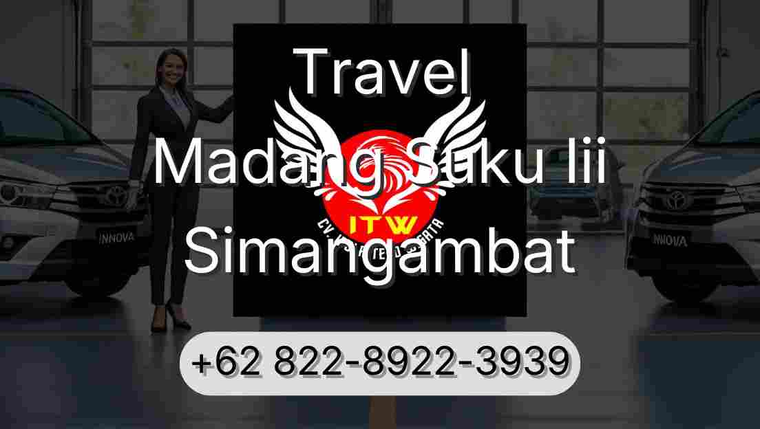 Travel Madang Suku Iii Simangambat