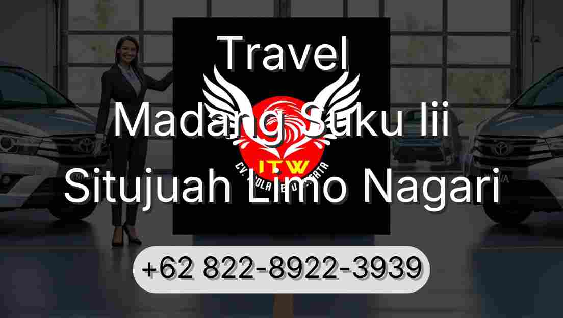Travel Madang Suku Iii Situjuah Limo Nagari