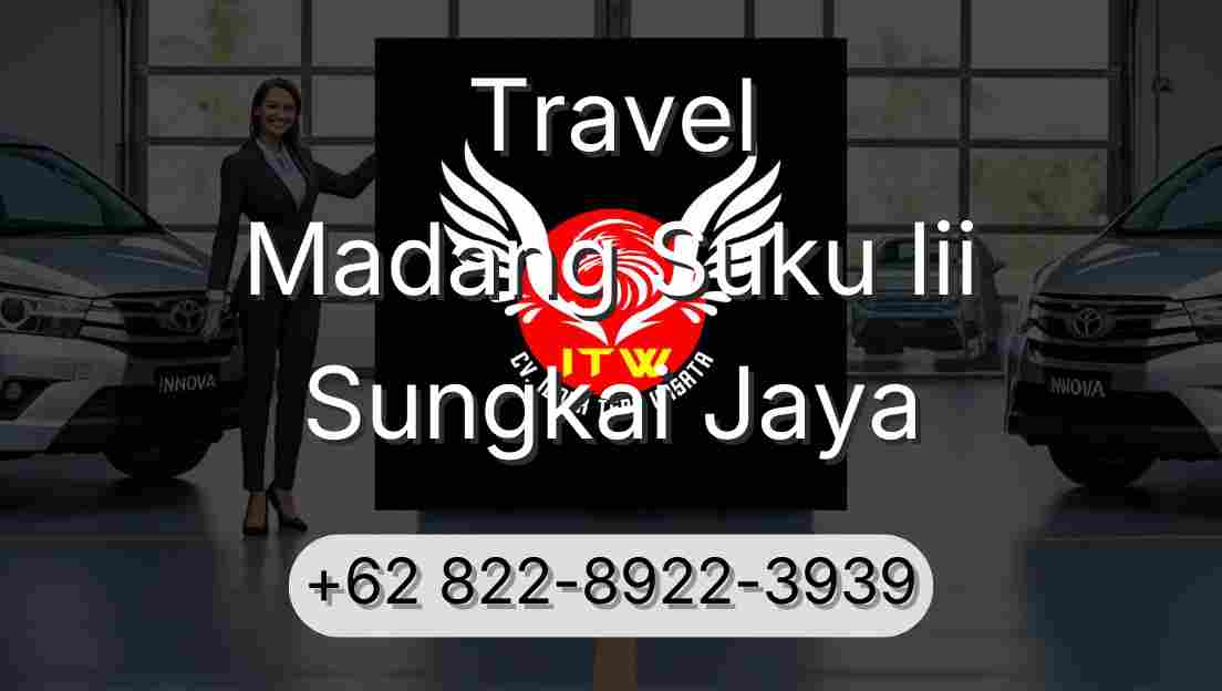 Travel Madang Suku Iii Sungkai Jaya