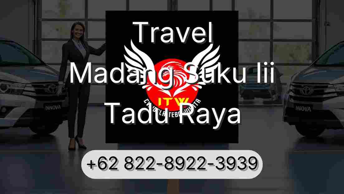 Travel Madang Suku Iii Tadu Raya