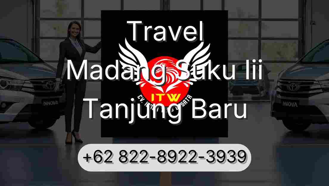 Travel Madang Suku Iii Tanjung Baru