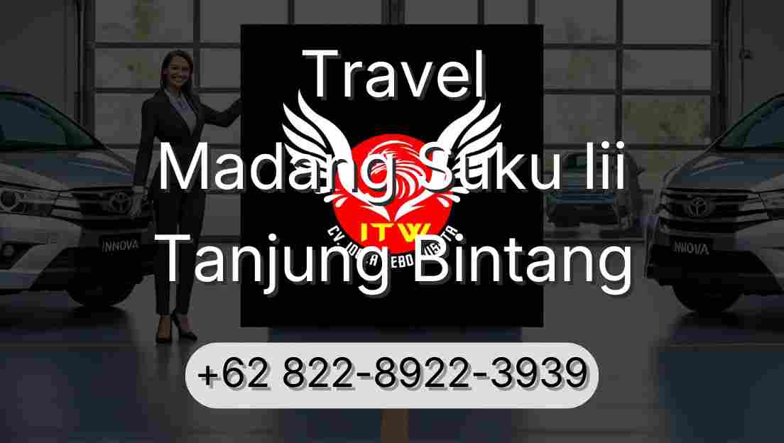 Travel Madang Suku Iii Tanjung Bintang