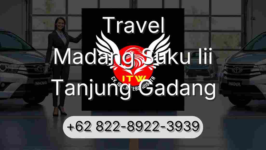 Travel Madang Suku Iii Tanjung Gadang