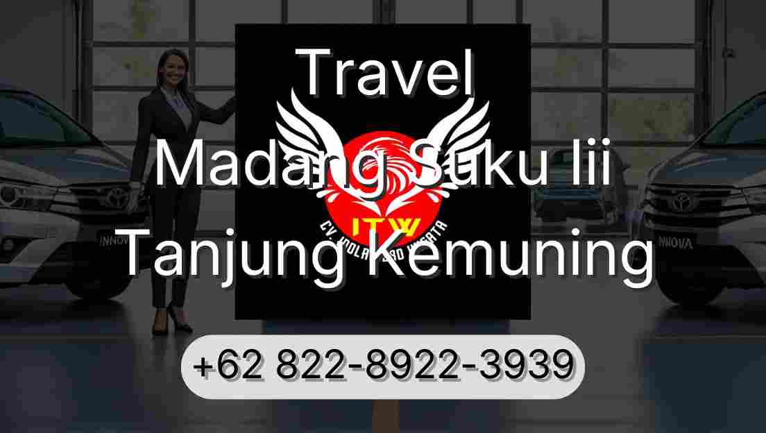 Travel Madang Suku Iii Tanjung Kemuning