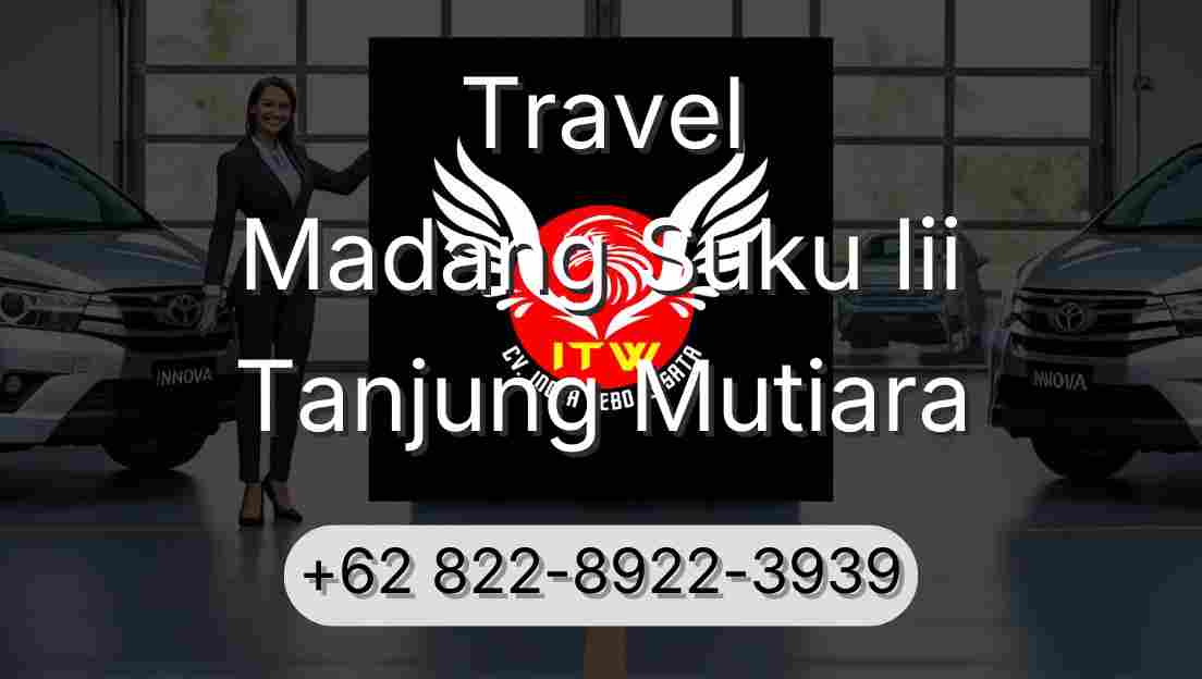 Travel Madang Suku Iii Tanjung Mutiara