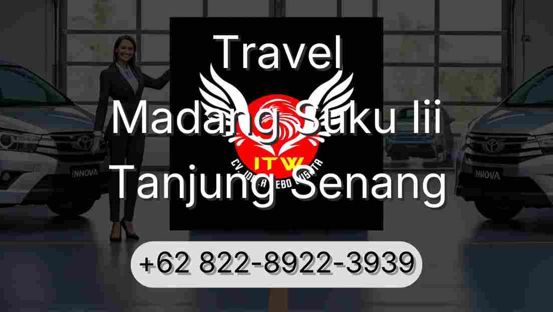 Travel Madang Suku Iii Tanjung Senang