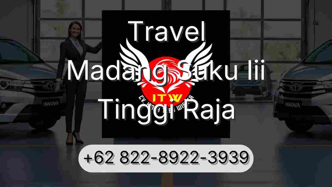 Travel Madang Suku Iii Tinggi Raja