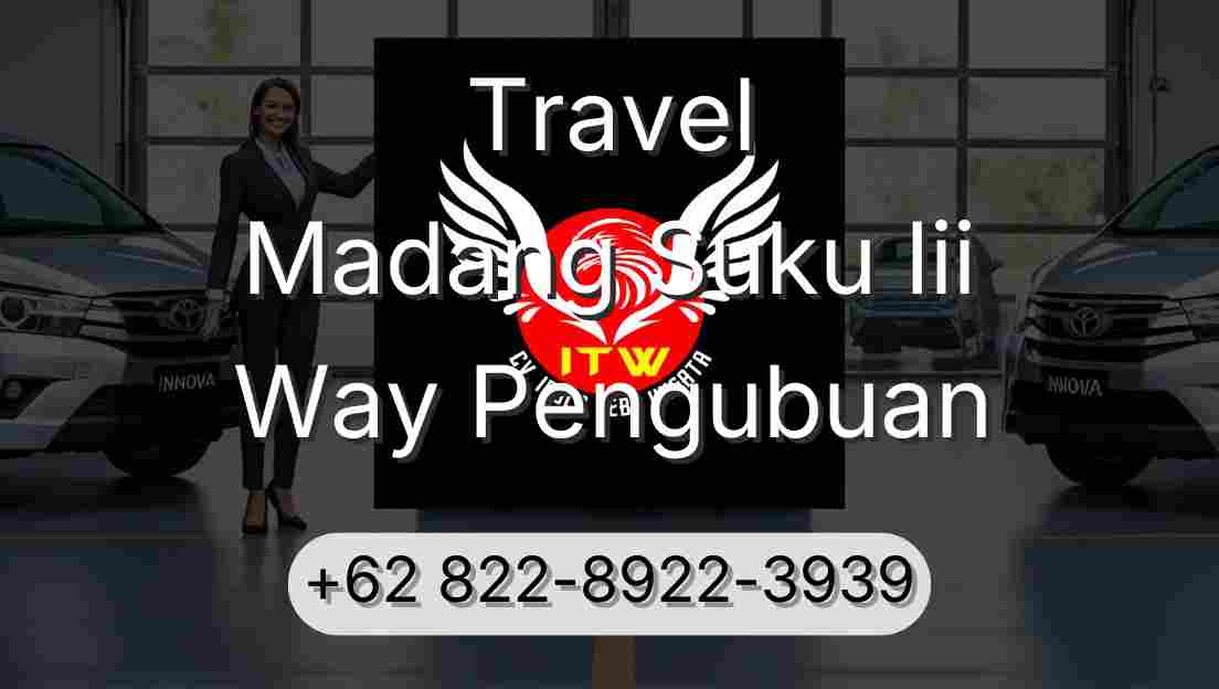 Travel Madang Suku Iii Way Pengubuan