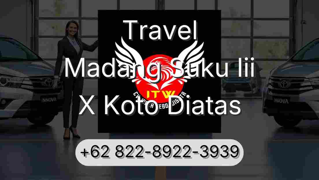 Travel Madang Suku Iii X Koto Diatas