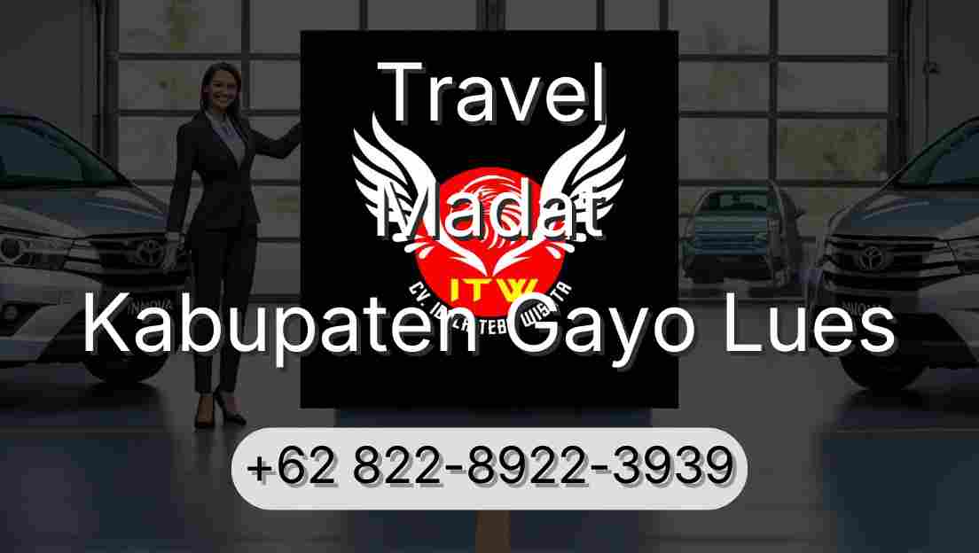 Travel Madat Kabupaten Gayo Lues