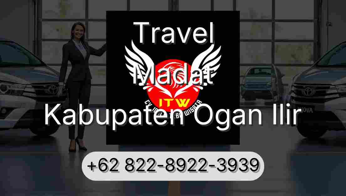 Travel Madat Kabupaten Ogan Ilir