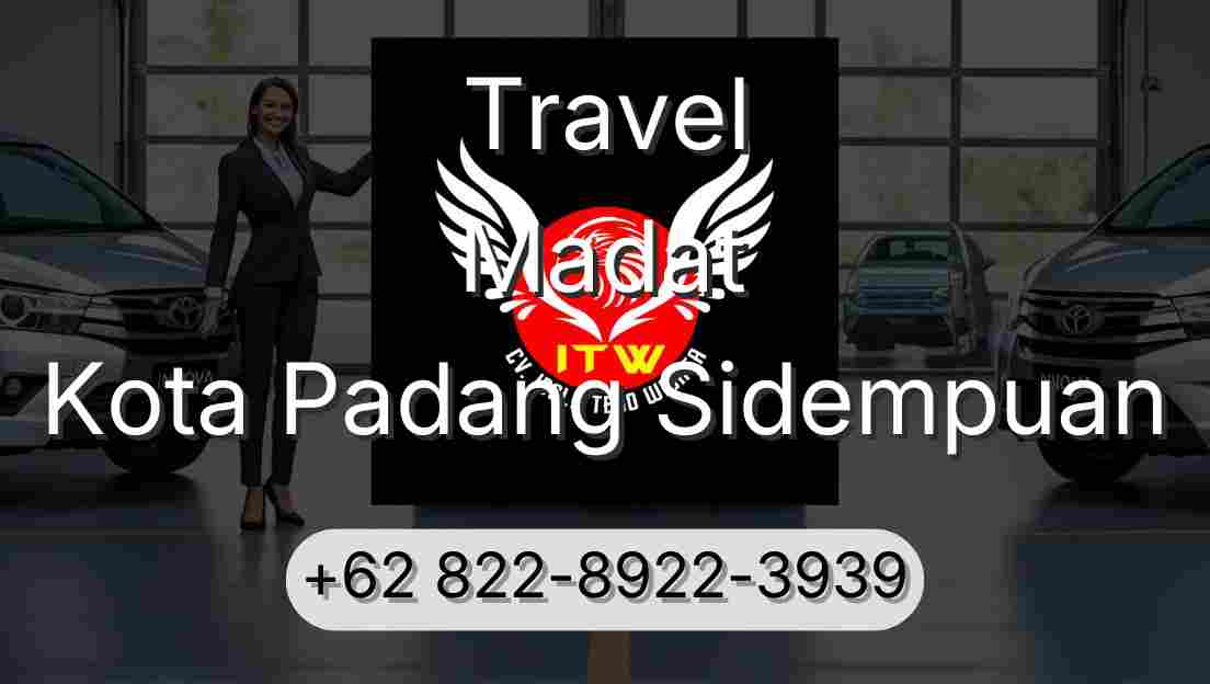 Travel Madat Kota Padang Sidempuan
