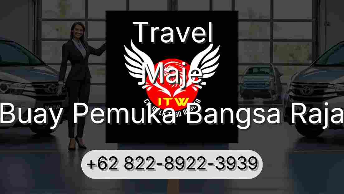 Travel Maje Buay Pemuka Bangsa Raja