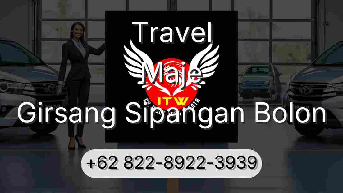 Travel Maje Girsang Sipangan Bolon