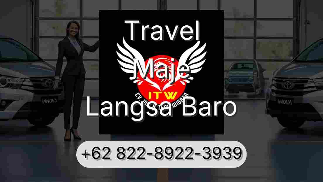 Travel Maje Langsa Baro