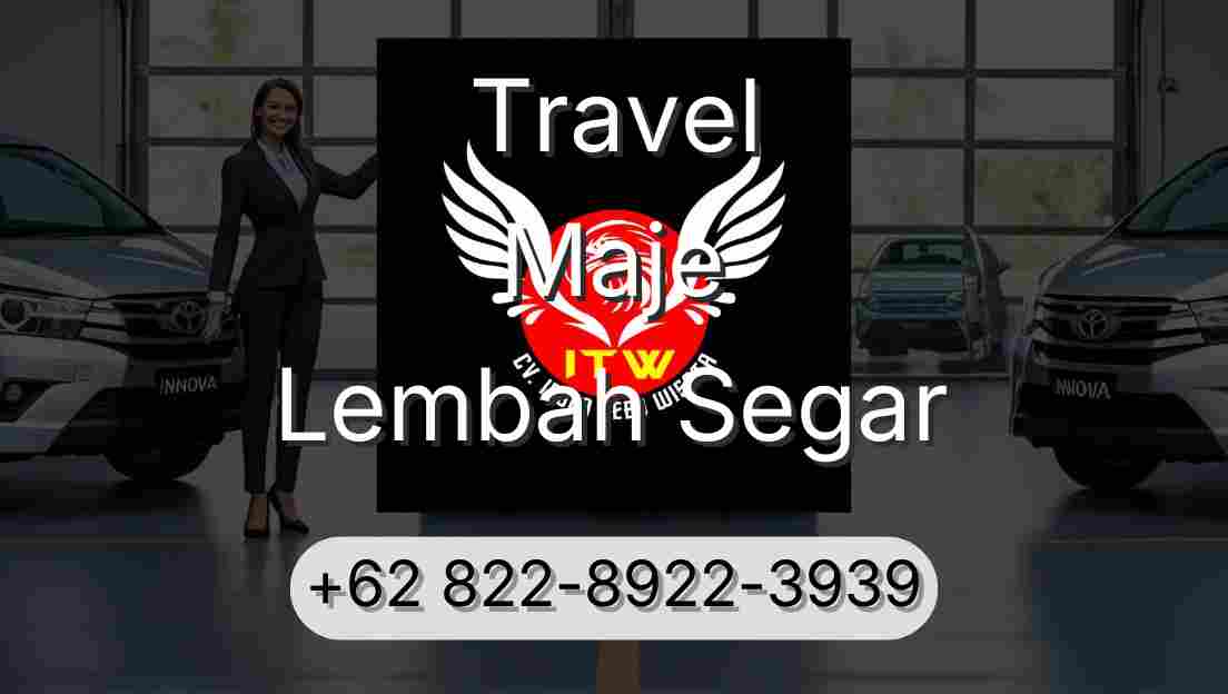 Travel Maje Lembah Segar