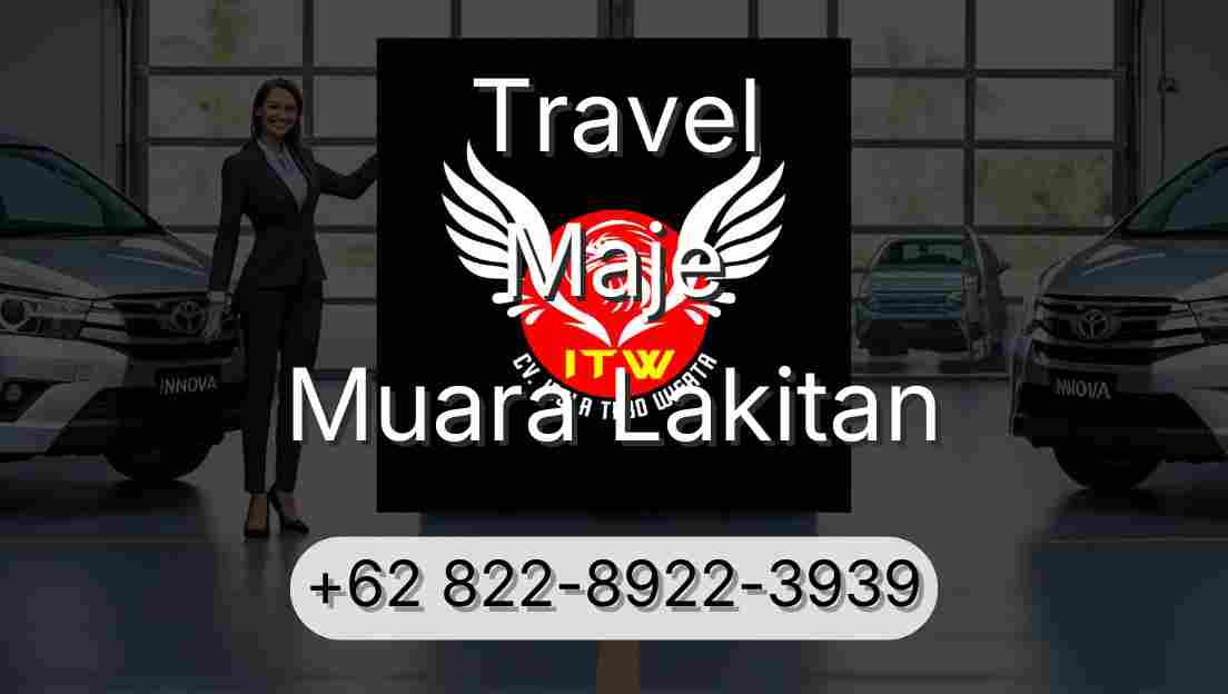 Travel Maje Muara Lakitan