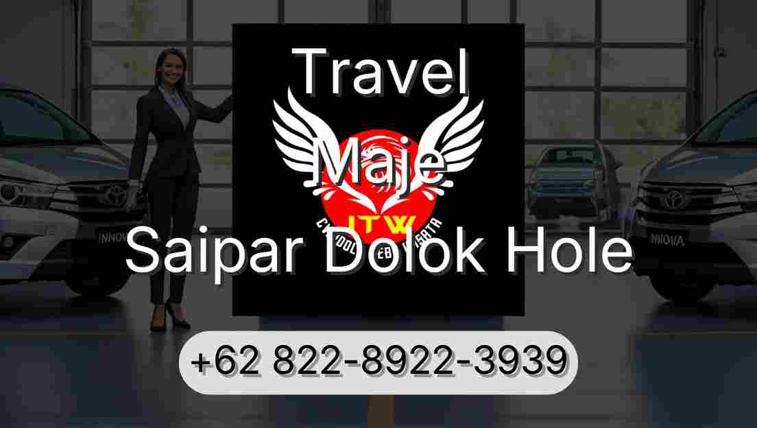 Travel Maje Saipar Dolok Hole