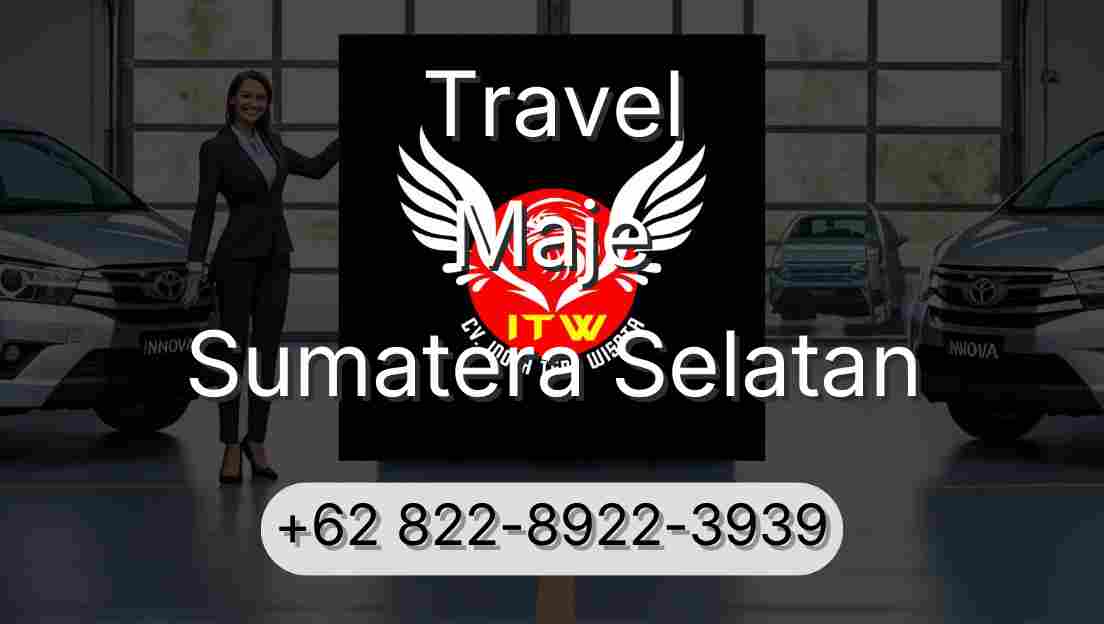 Travel Maje Sumatera Selatan