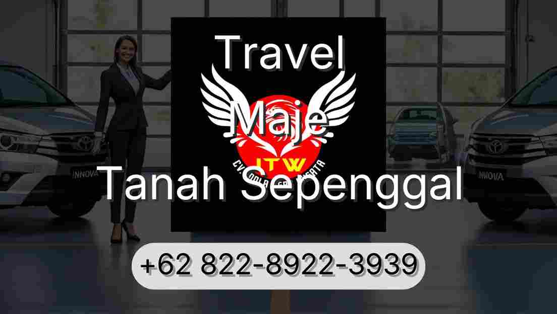 Travel Maje Tanah Sepenggal