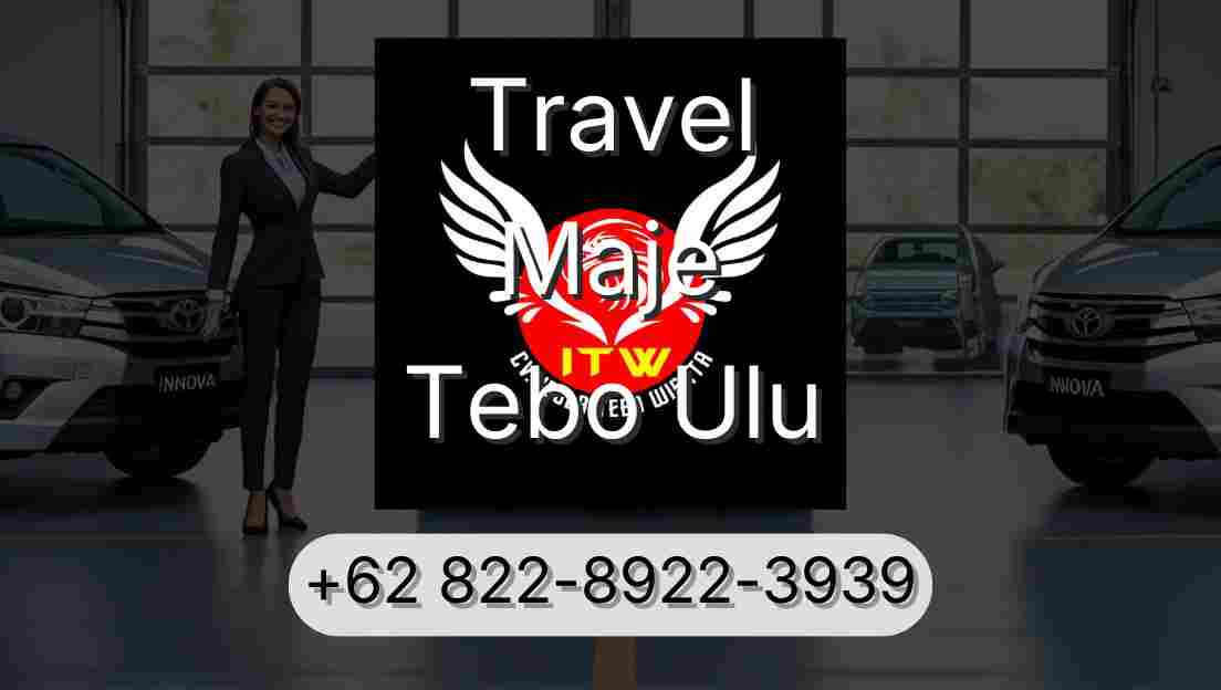 Travel Maje Tebo Ulu