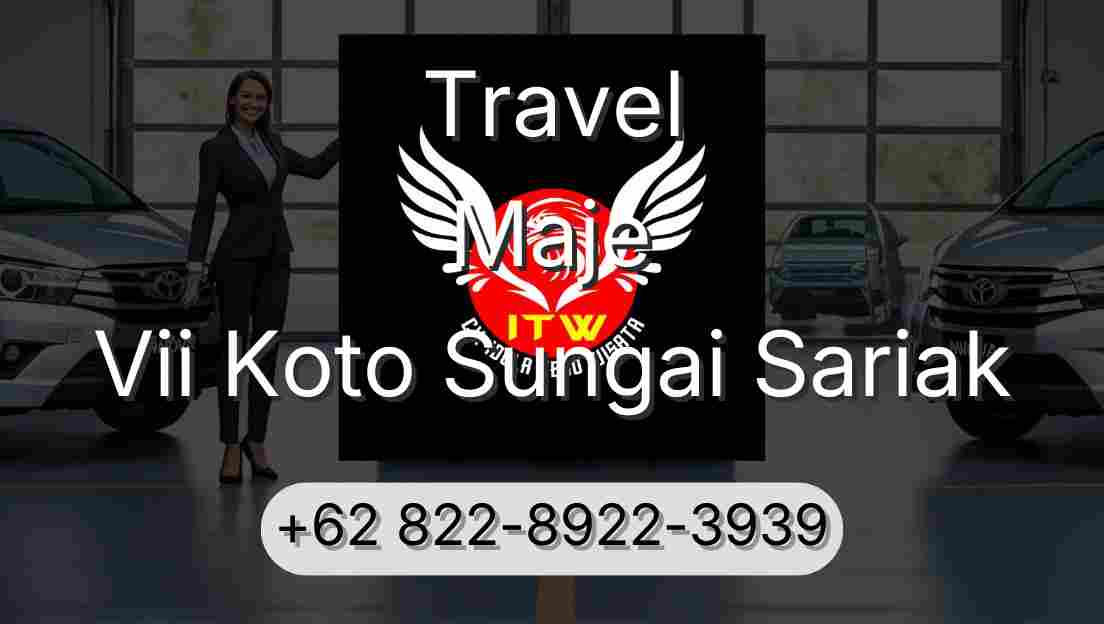 Travel Maje Vii Koto Sungai Sariak