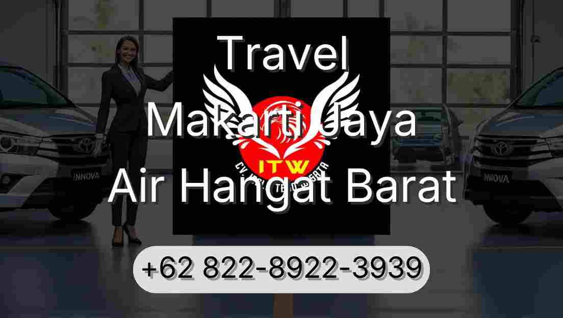 Travel Makarti Jaya Air Hangat Barat