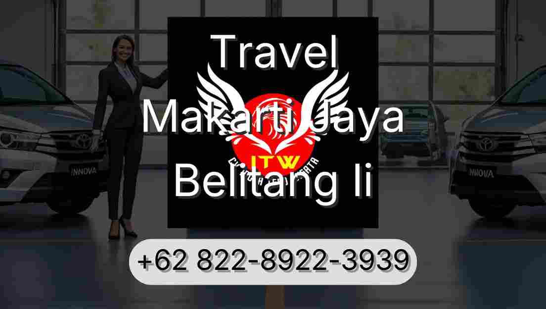 Travel Makarti Jaya Belitang Ii