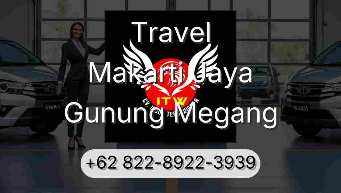 Travel Makarti Jaya Gunung Megang