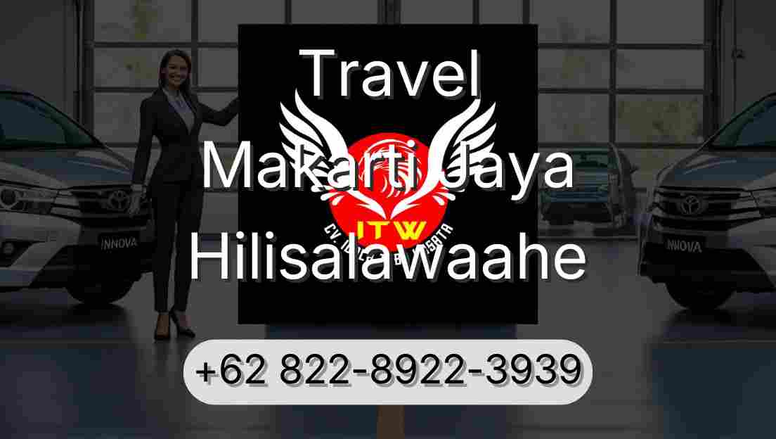 Travel Makarti Jaya Hilisalawaahe