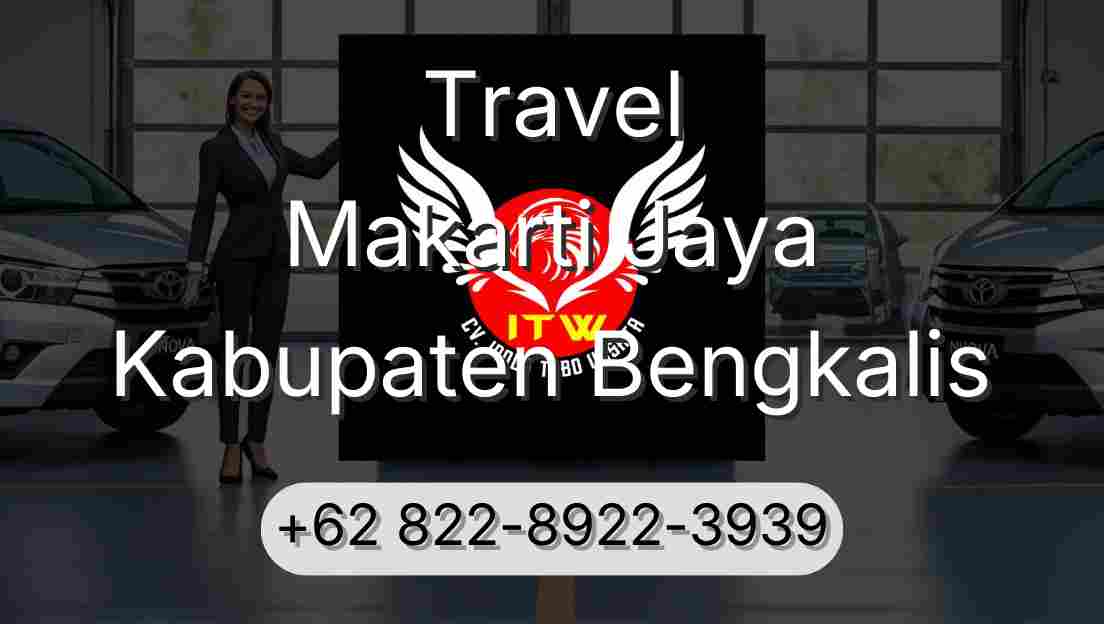 Travel Makarti Jaya Kabupaten Bengkalis