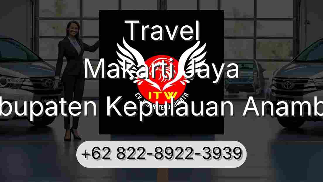 Travel Makarti Jaya Kabupaten Kepulauan Anambas