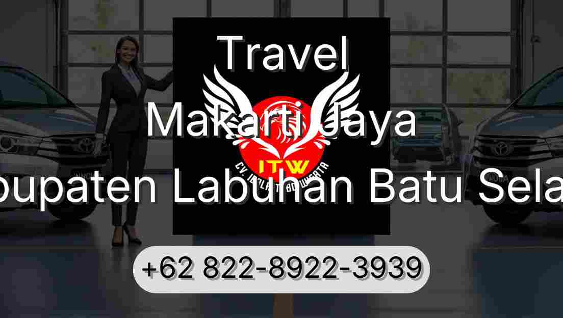 Travel Makarti Jaya Kabupaten Labuhan Batu Selatan