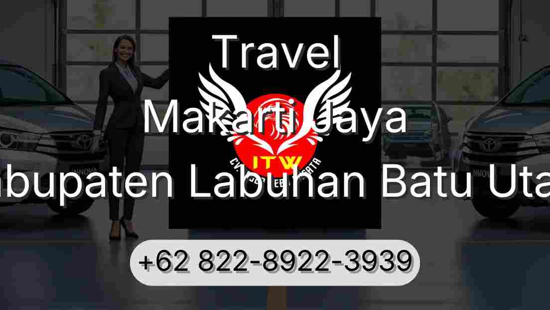 Travel Makarti Jaya Kabupaten Labuhan Batu Utara