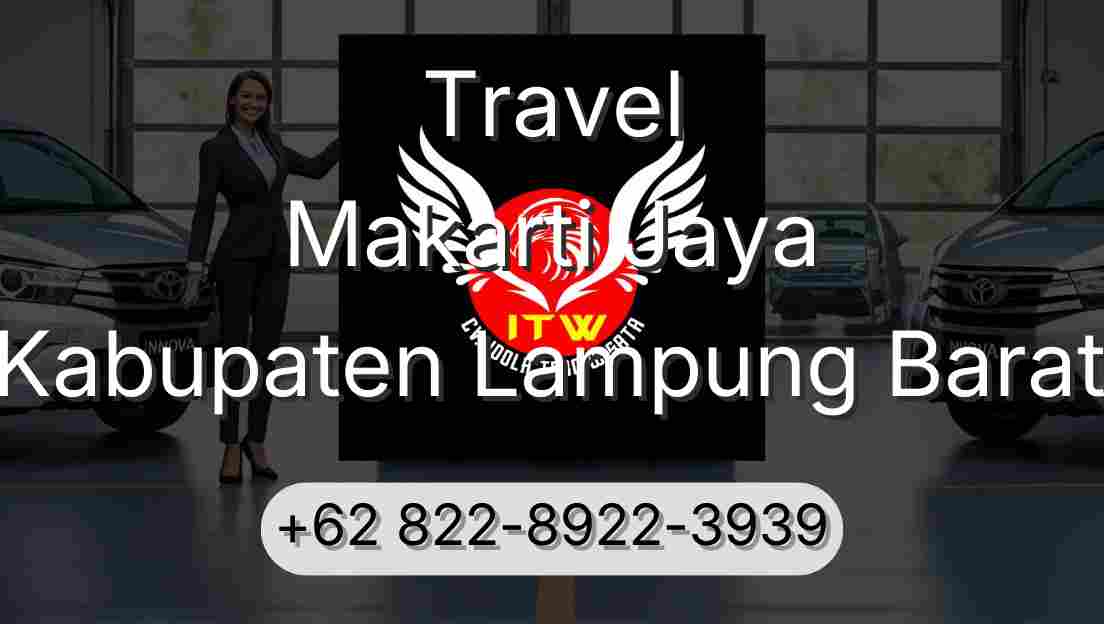 Travel Makarti Jaya Kabupaten Lampung Barat