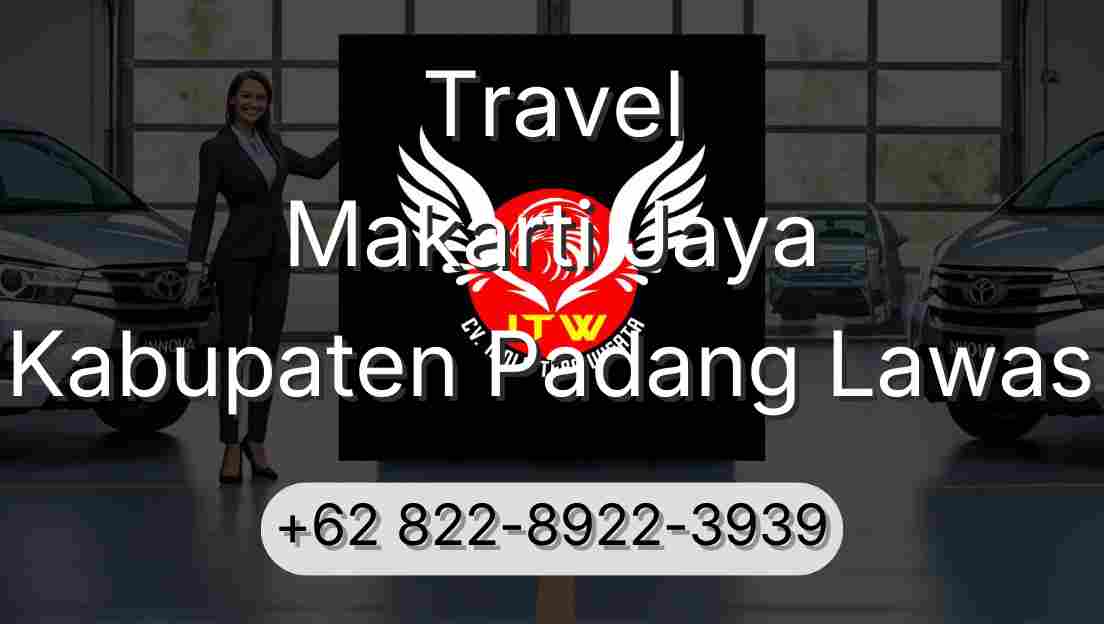 Travel Makarti Jaya Kabupaten Padang Lawas