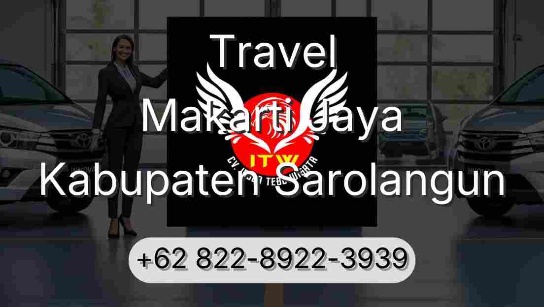 Travel Makarti Jaya Kabupaten Sarolangun