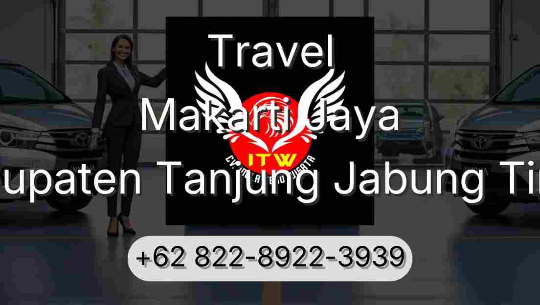 Travel Makarti Jaya Kabupaten Tanjung Jabung Timur